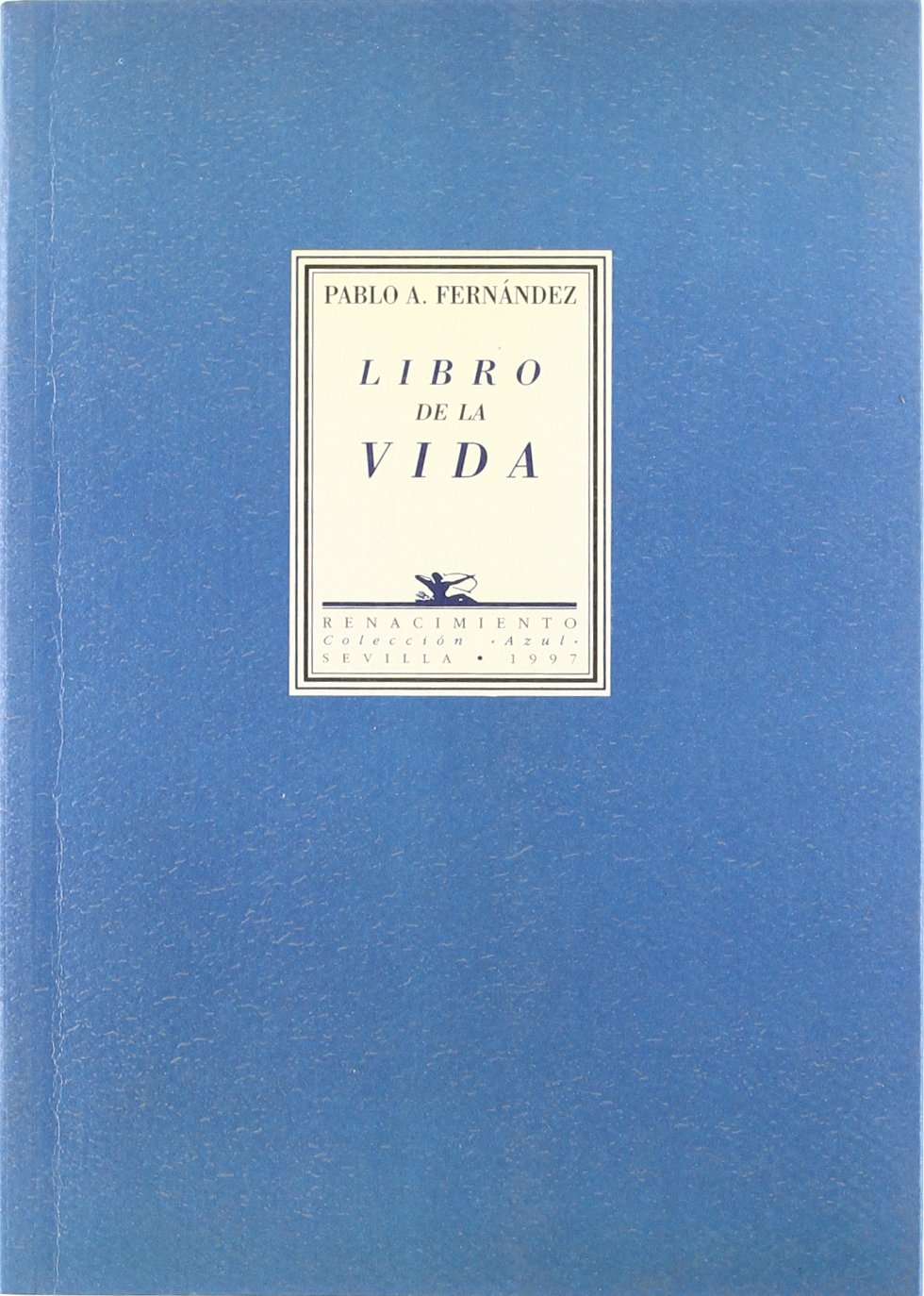 Libro De La Vida. Poesia.