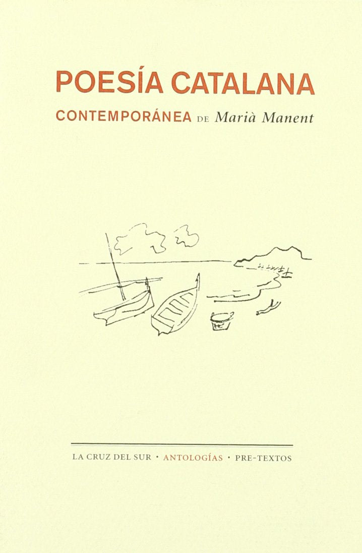 Poesía catalana contemporánea: Seleccion, Con Versiones Metricas En Castellano (La cruz del sur / Antologías)