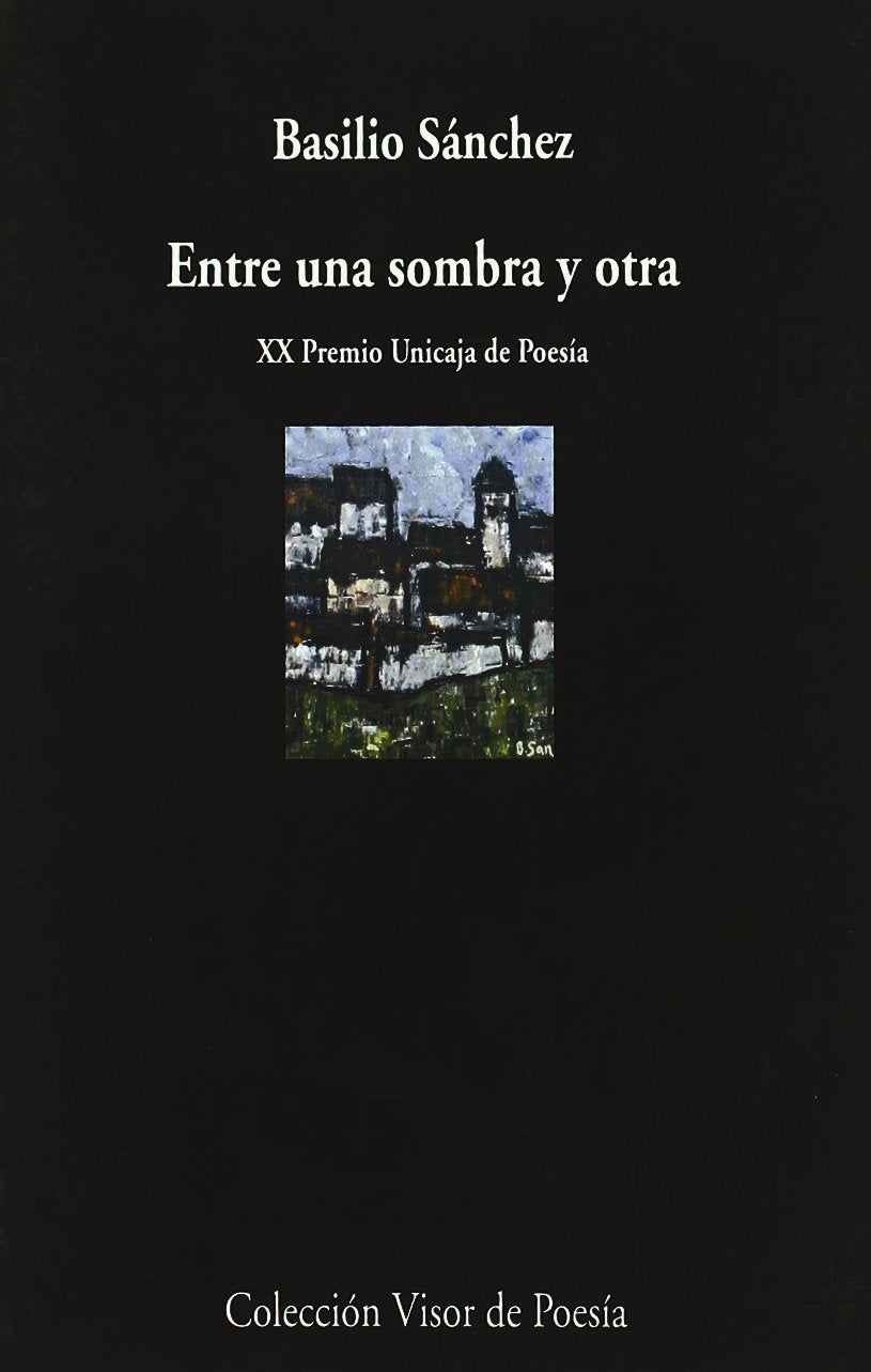 Entre una sombra y otra: 606 (Visor de Poesía)
