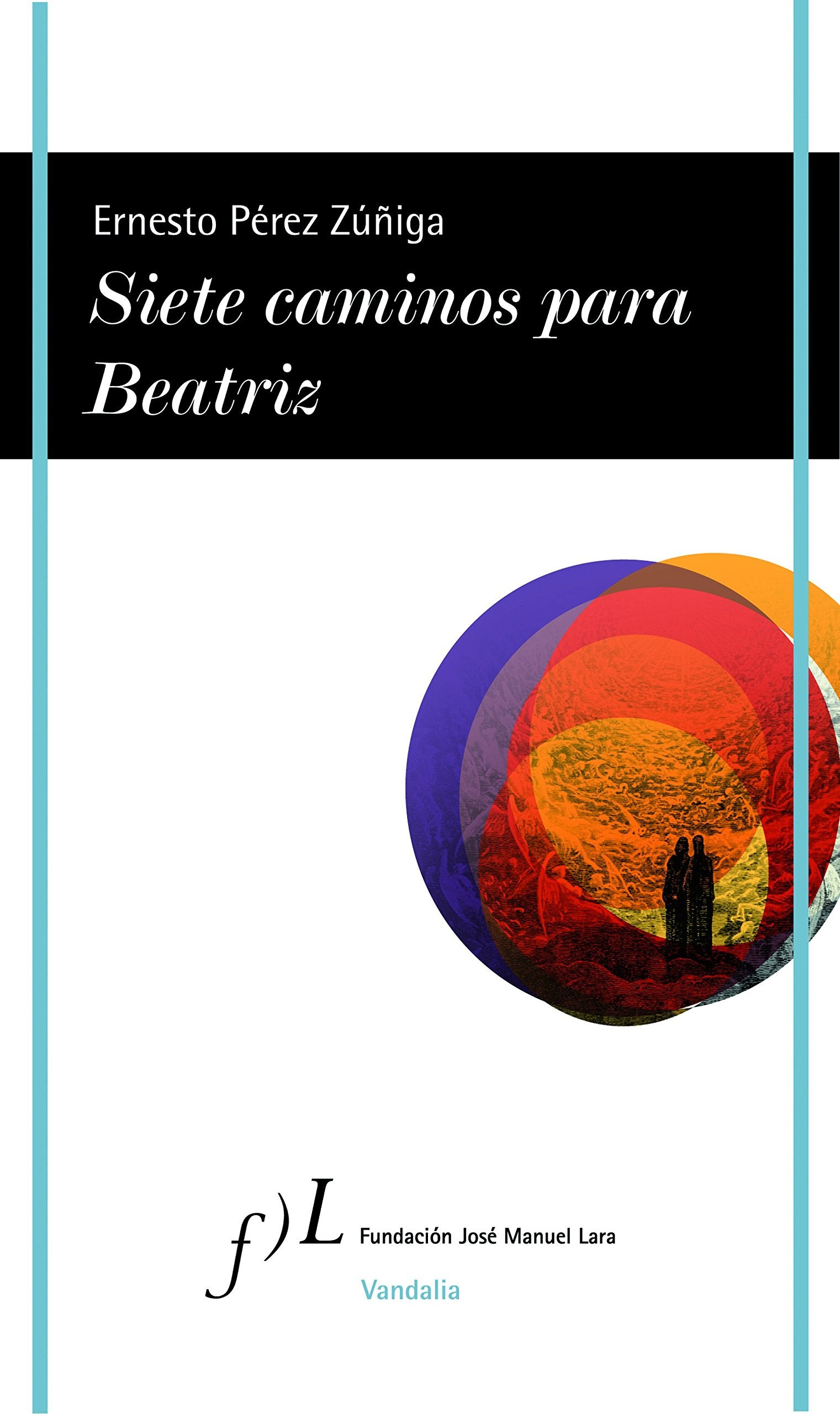 Siete caminos para Beatriz: 1 (VANDALIA)