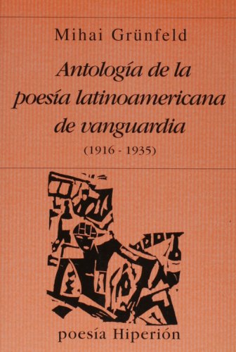 Antología de la poesía latinoamericana de vanguardia (1916-1935)