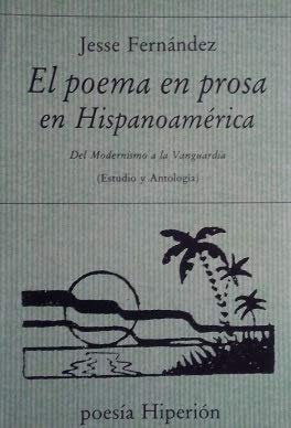 POEMA EN PROSA EN HISPANOAMERICA,EL (SIN COLECCION)