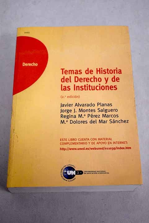 TEMAS DE HISTORIA DEL DERECHO Y DE LAS INSTITUCIONES