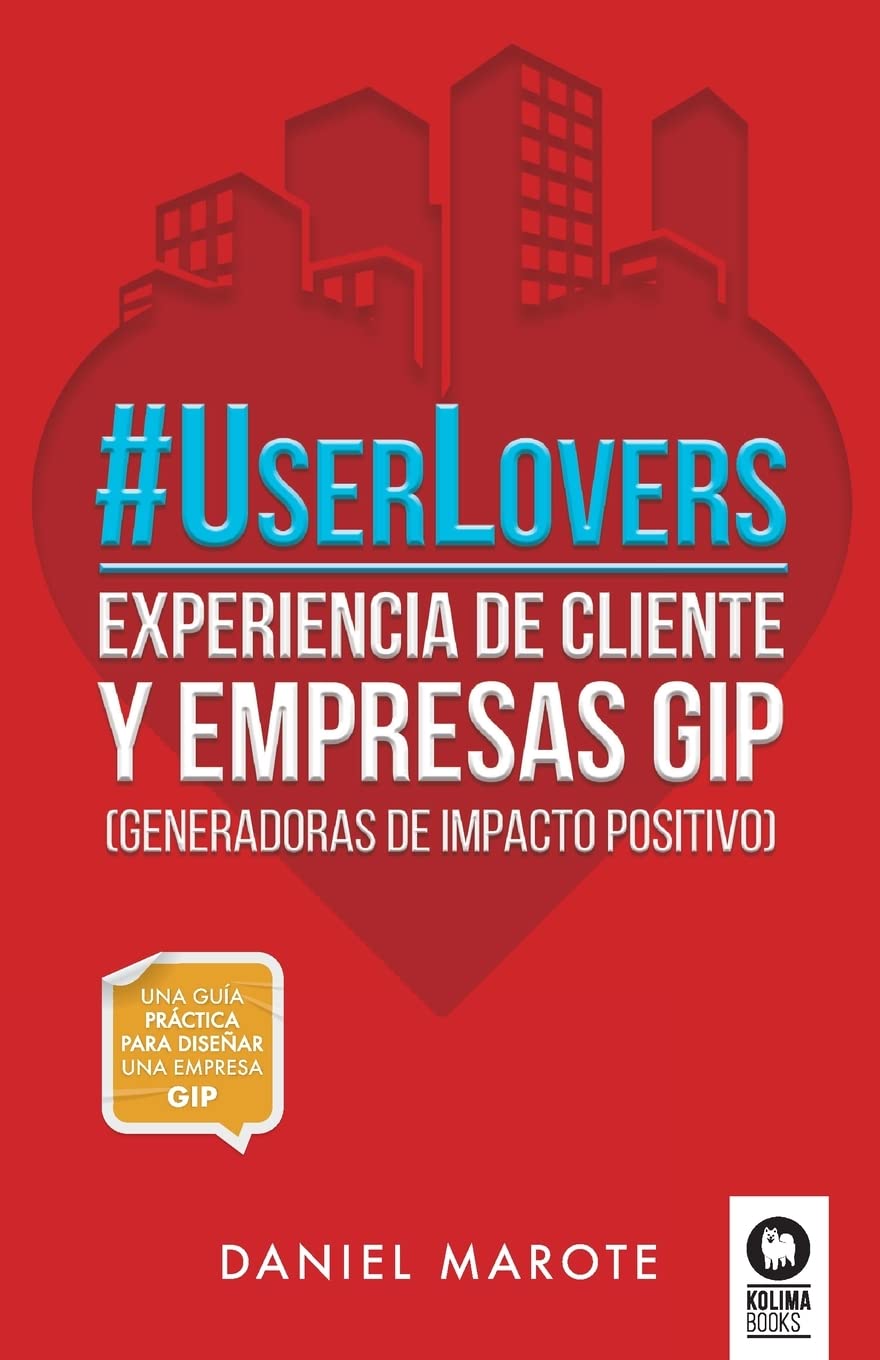 #UserLovers: experiencia de cliente y empresas GIP (Directivos y líderes)