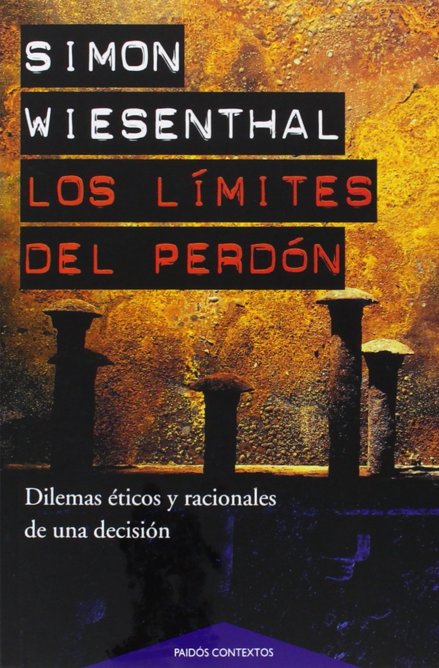 Los límites del perdón: Dilemas éticos y racionales de una decisión: 38 (Contextos)