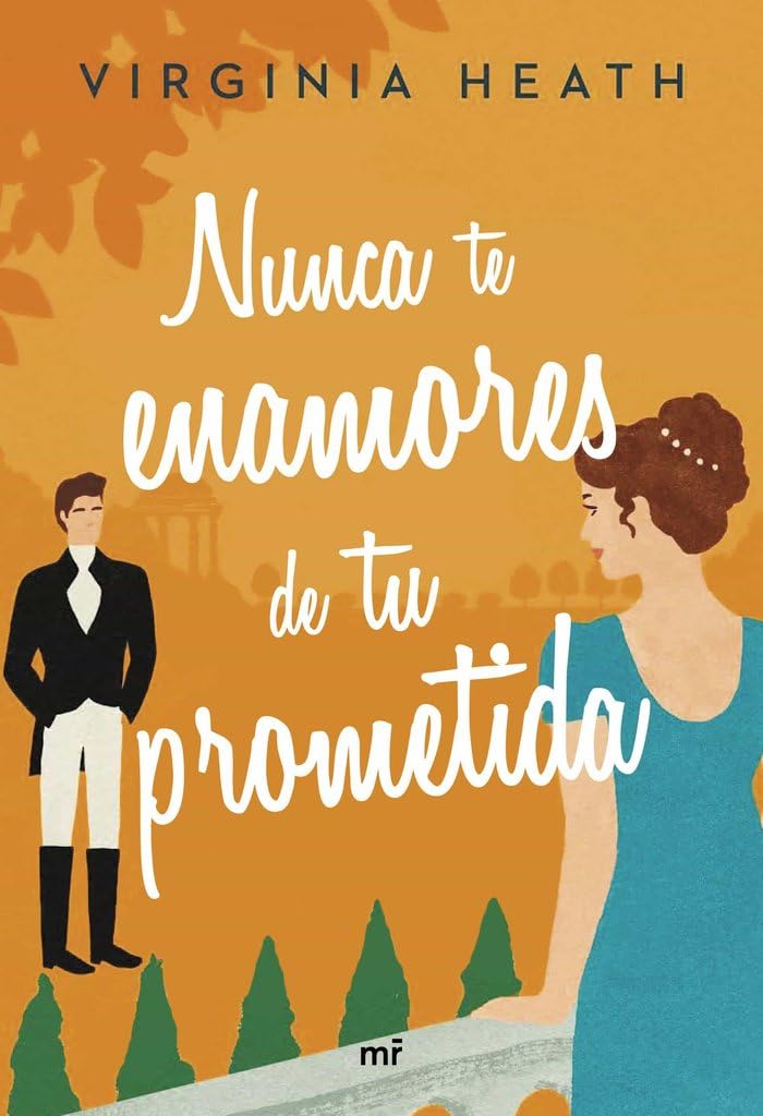 Nunca te enamores de tu prometida (Martínez Roca)