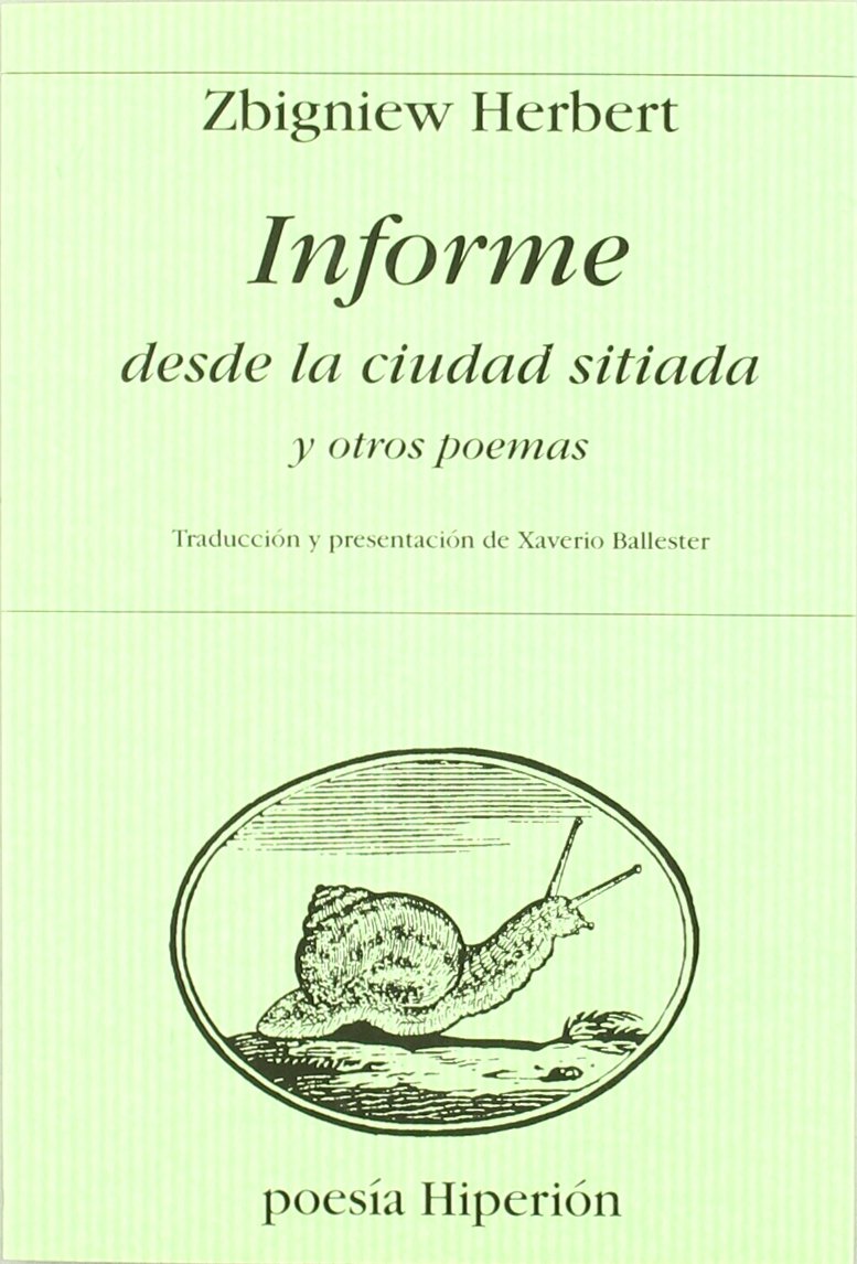 Informe desde la ciudad sitiada y otros poemas (Poesía Hiperión)