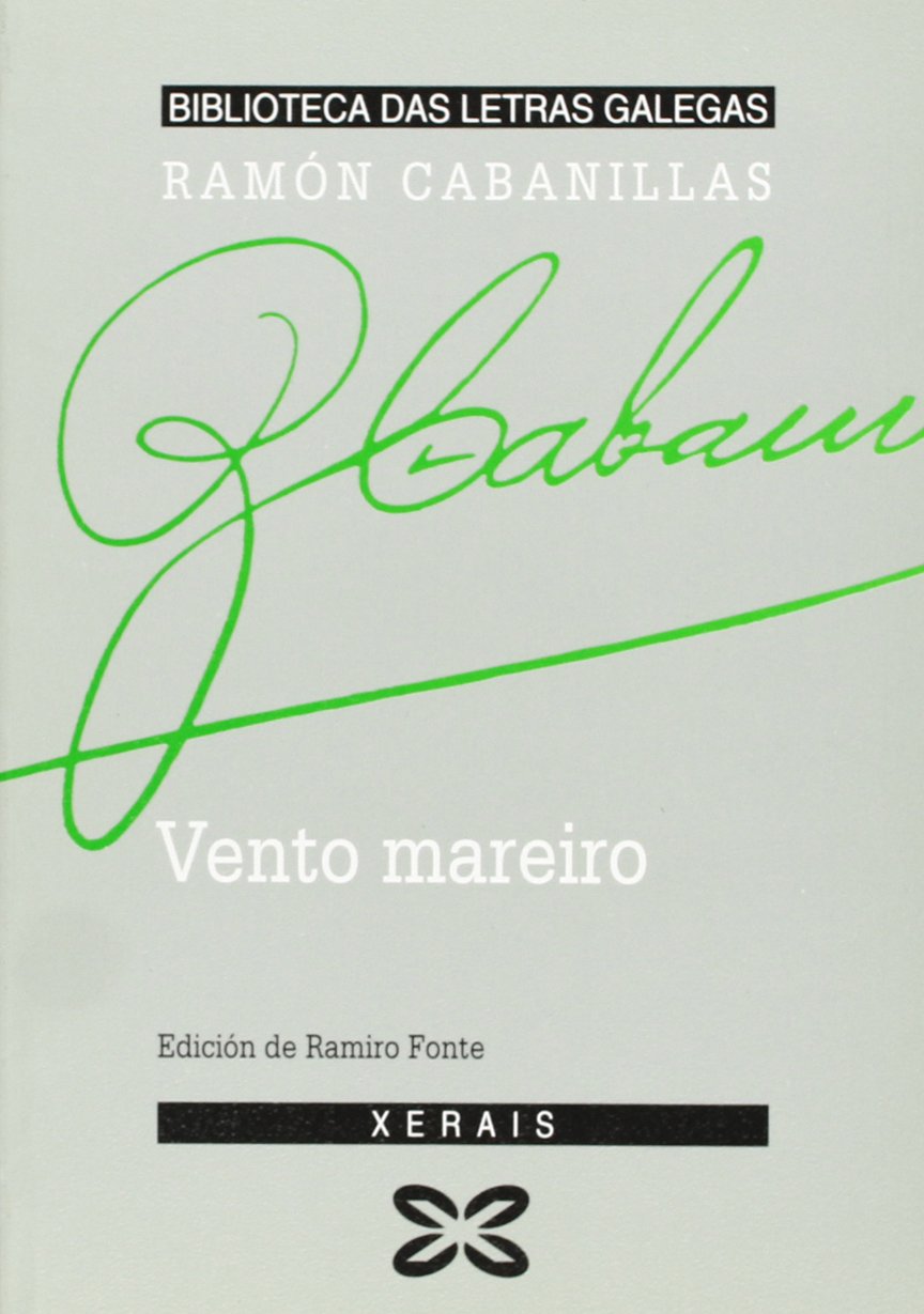 Vento mareiro (Edición Literaria - Biblioteca Das Letras Galegas)