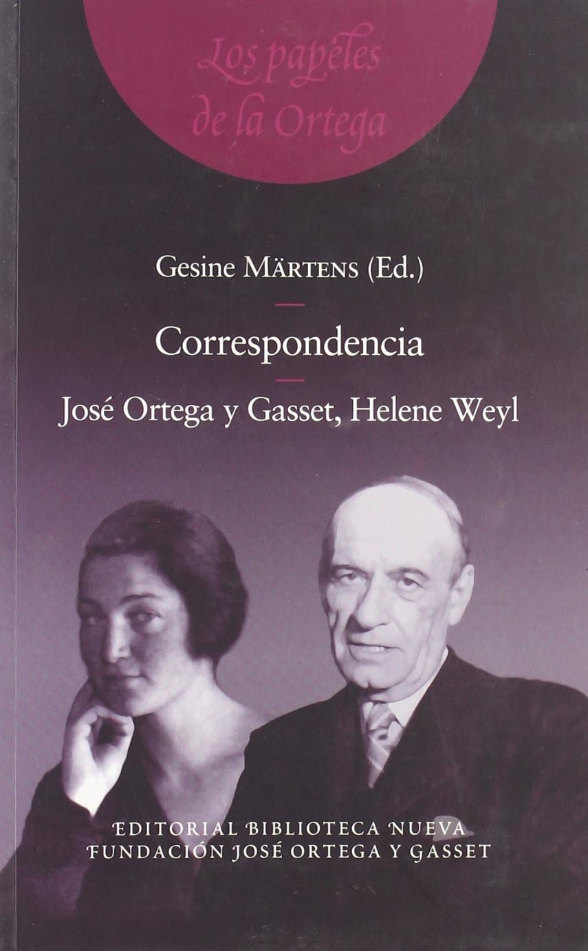 Correspondencia. José Ortega Y Gasset, Helene Weyl (FUNDACION ORTEGA / EL ARQUERO)