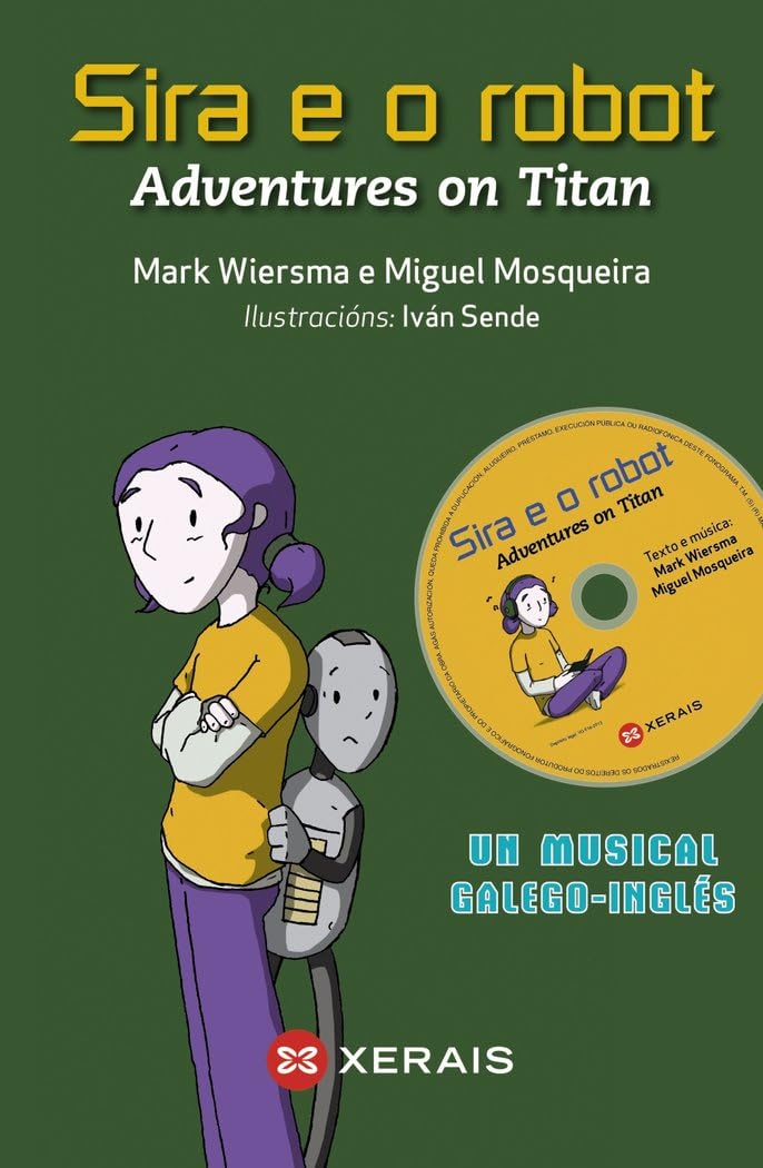 Sira e o robot: Adventures on Titan (INFANTIL E XUVENIL - EDICIÓNS SINGULARES)