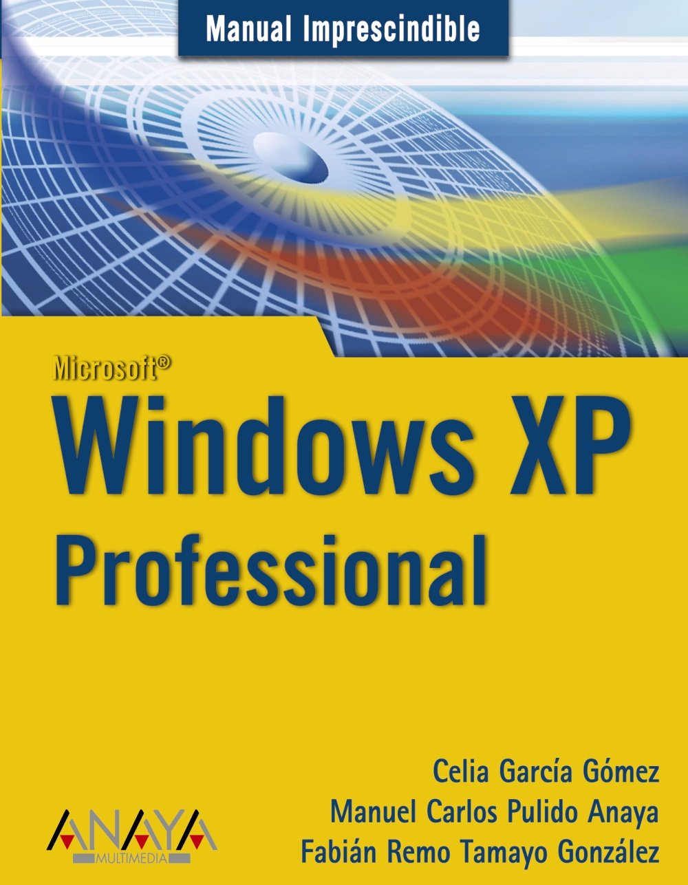 Windows XP Professional (Manuales Imprescindibles)