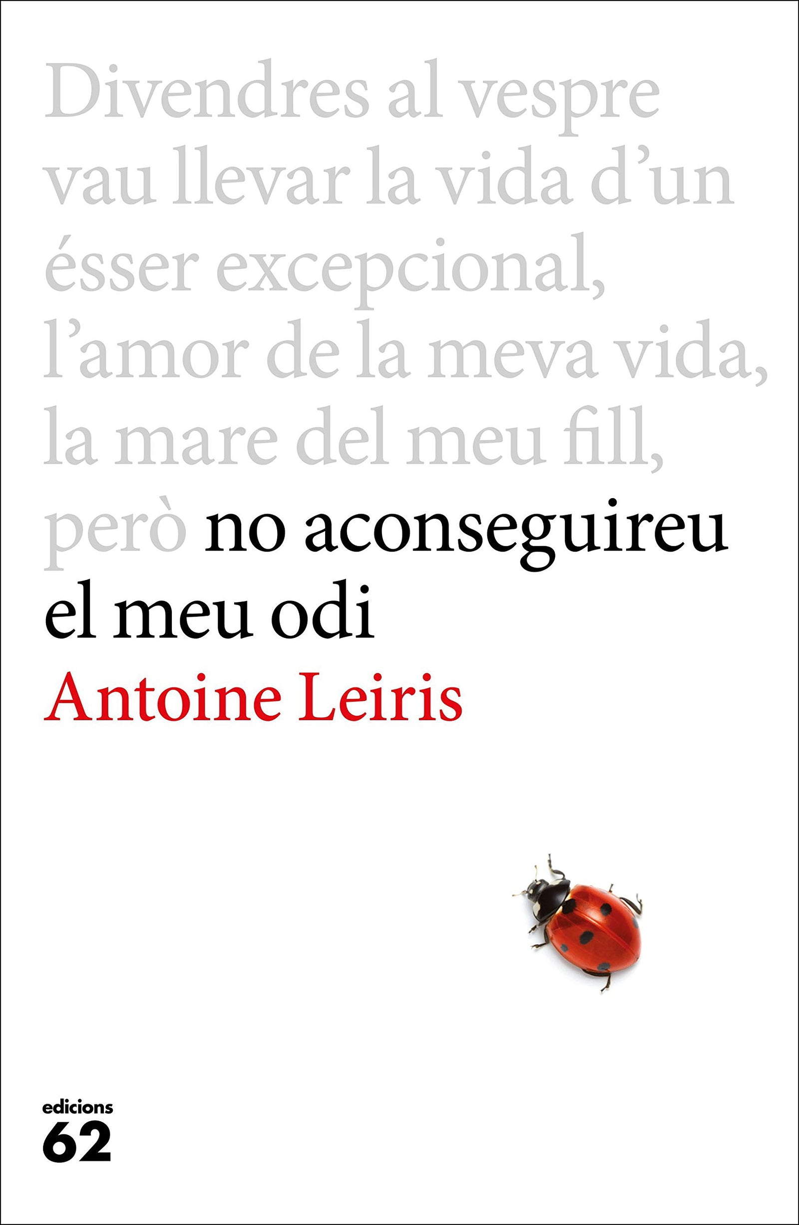 No aconseguireu el meu odi (Llibres a l'Abast)