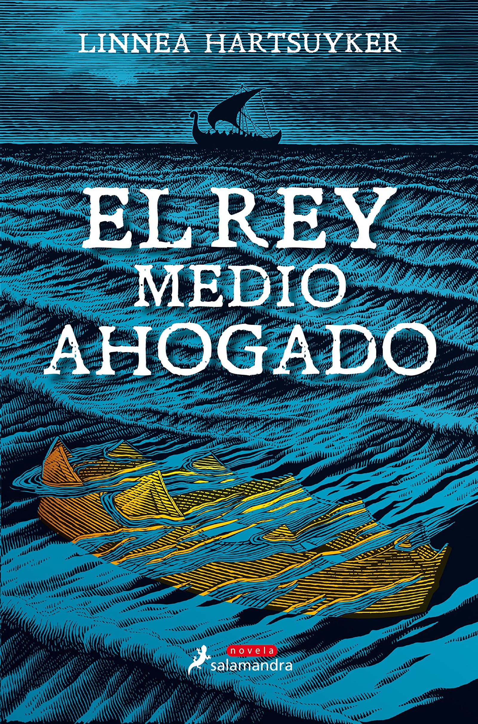 El Rey medio ahogado (Novela (Best Seller))