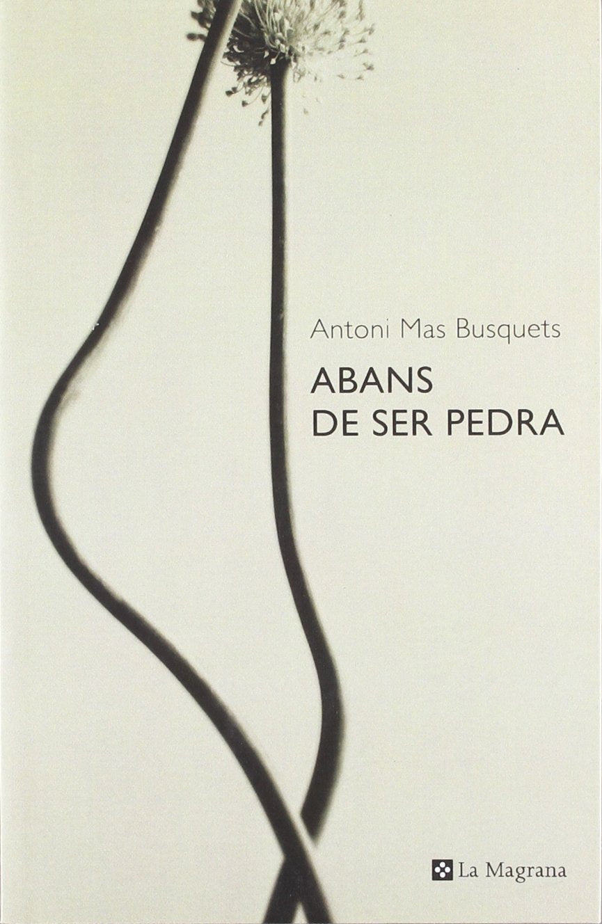Abans de ser pedra: 231 (OTROS LA MAGRANA)