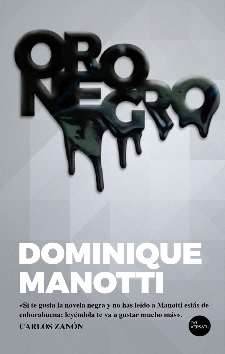 Oro negro (Off Versátil policiaca/thriller)