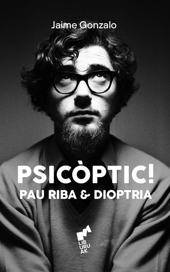 PSICÒPTIC!: Pau Riba & Dioptria: 11 (ARIMA)