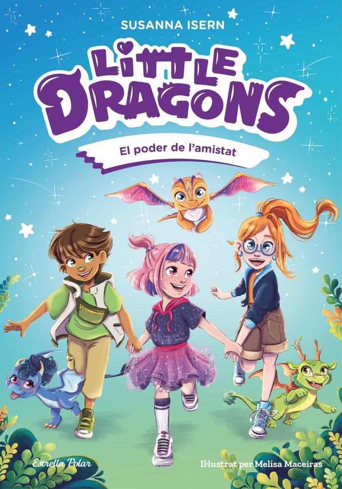 Little Dragons 2. El poder de l'amistat (Primers lectors)