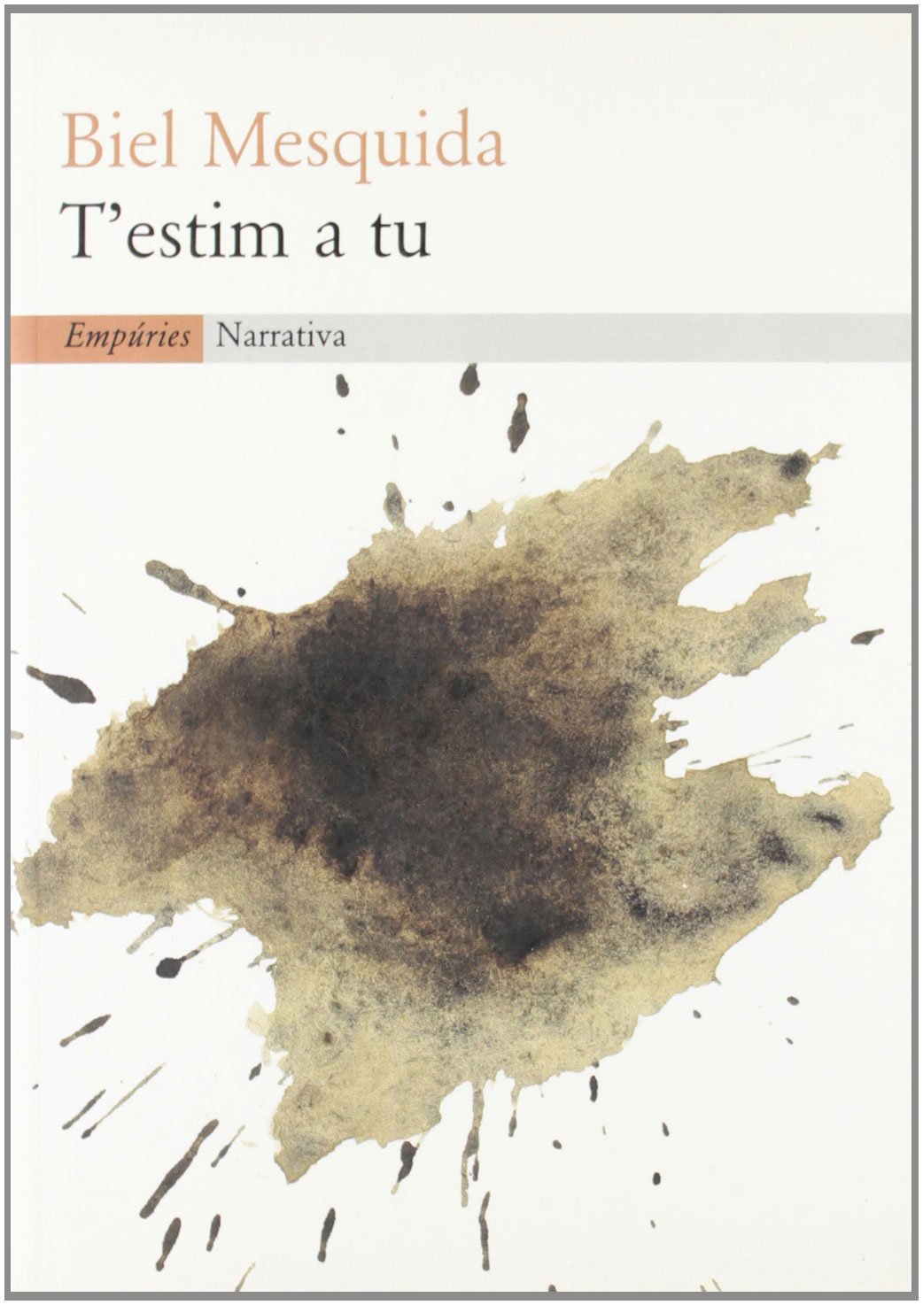 T'estim a tu (EMPURIES NARRATIVA)