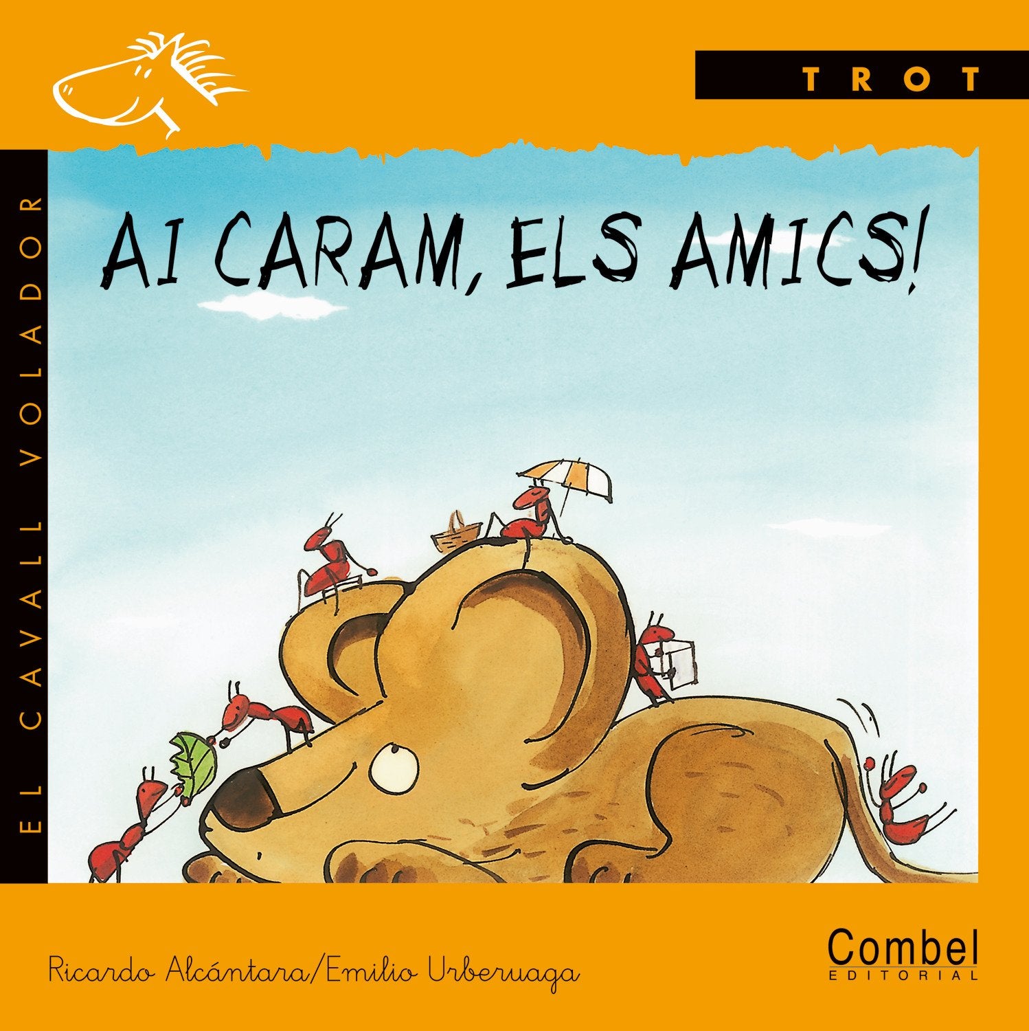 Ai caram, els amics! (El cavall volador)