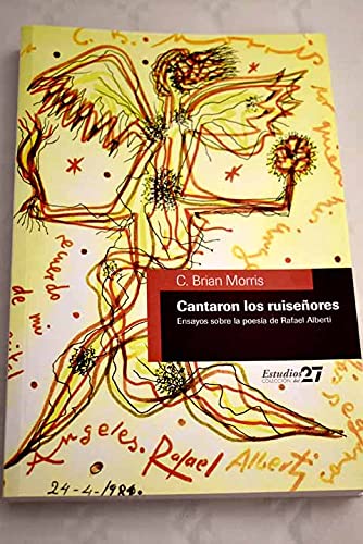 Cantaron los ruiseñores : ensayos sobre la poesía de Rafael Alberti