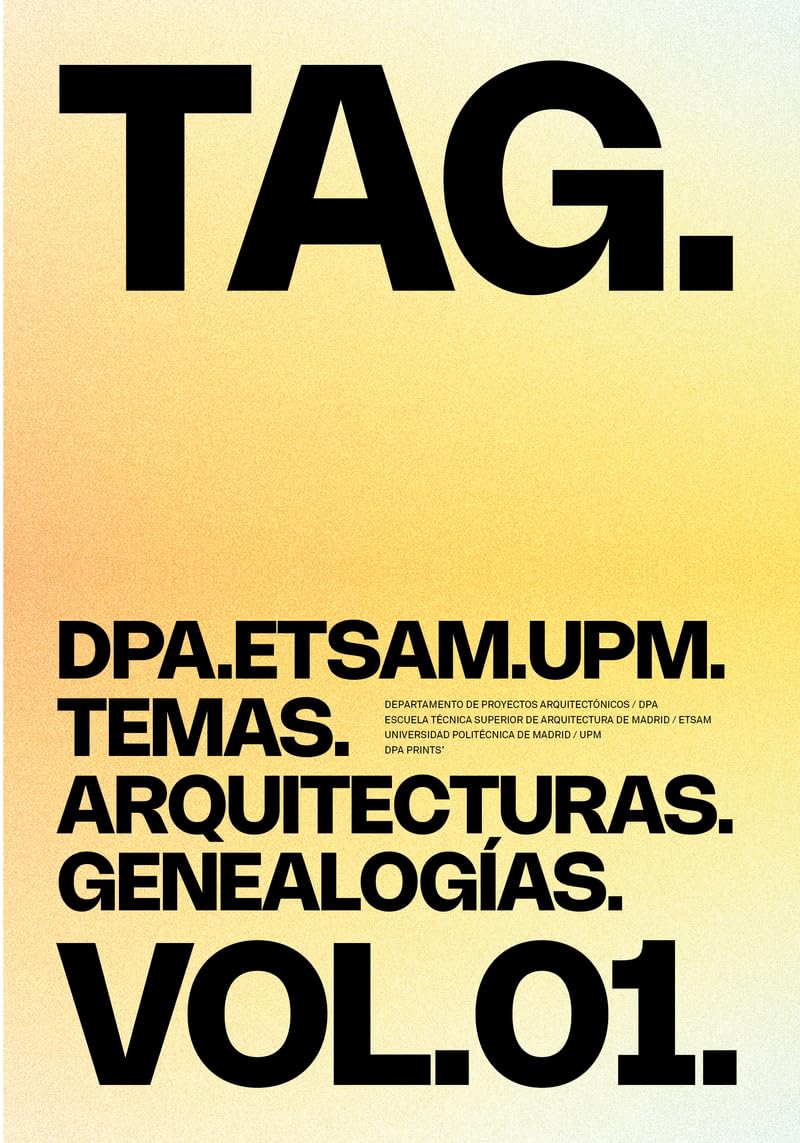 TAG. TEMAS. ARQUITECTURAS. GENEALOGÍAS. VOL.01