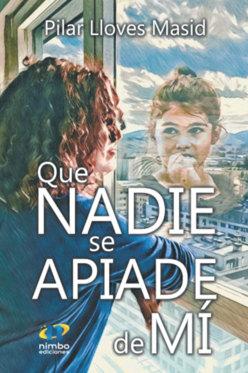 QUE NADIE SE APIADE DE MI