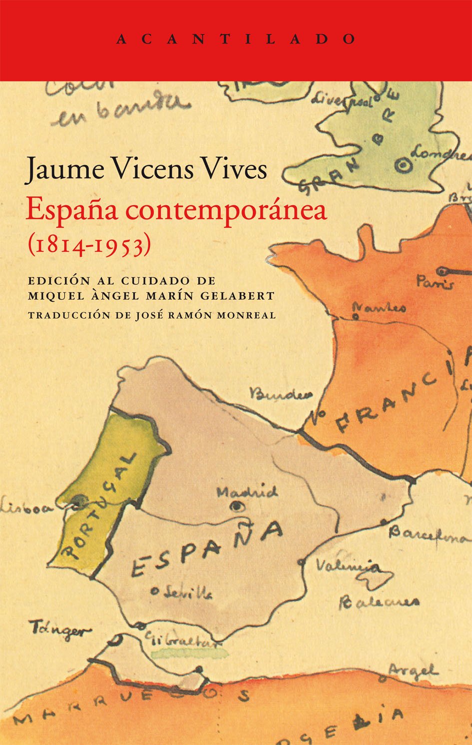 España contemporánea (1814-1953) (Acantilado)
