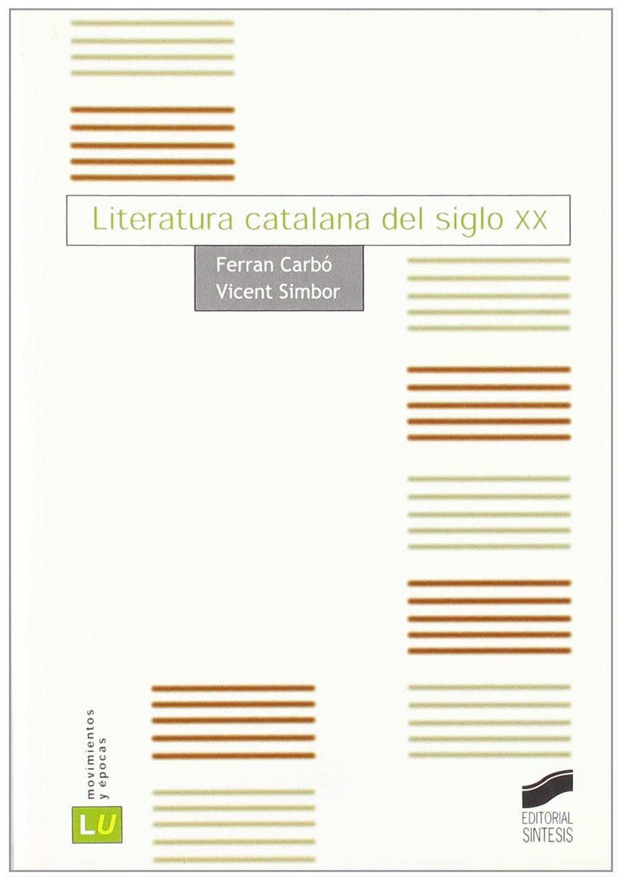 Literatura catalana del siglo XX: 14 (Historia de la literatura universal)