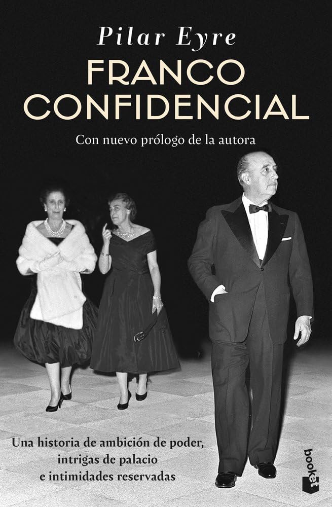 Franco confidencial: Con nuevo prólogo de la autora (Biografías y Memorias)