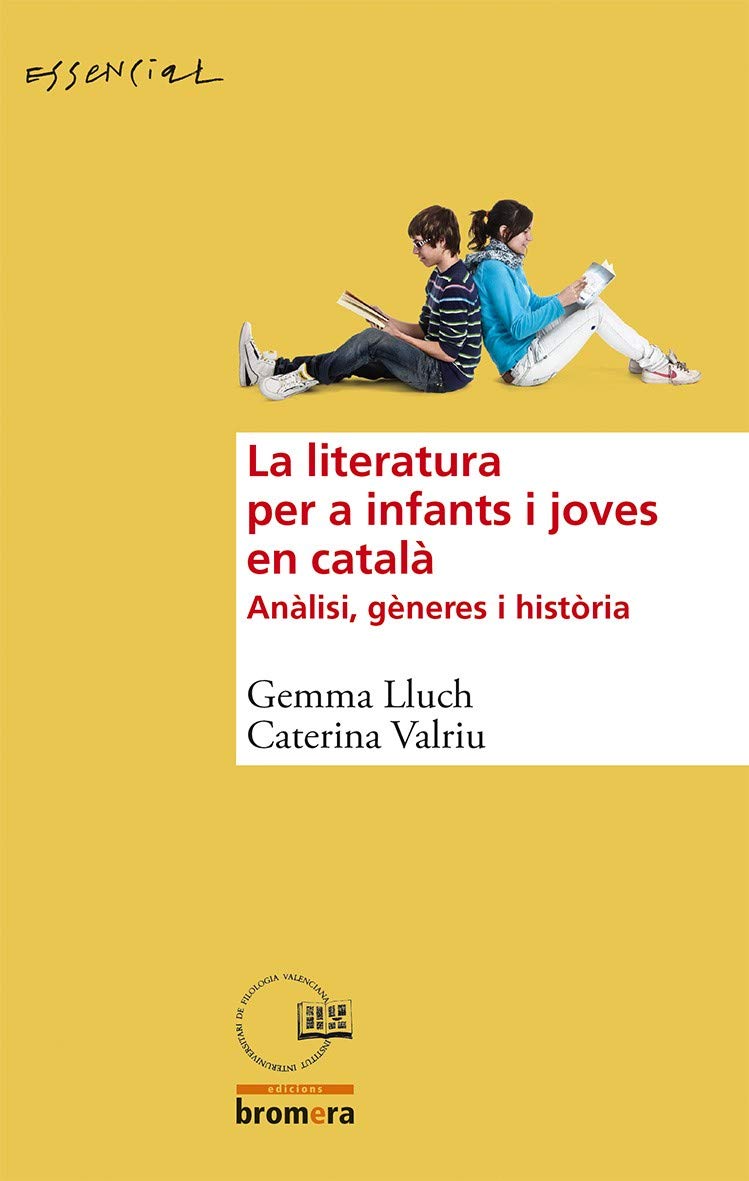 La Literatura Per A Infants I Joves En Català: 15 (Essencial)