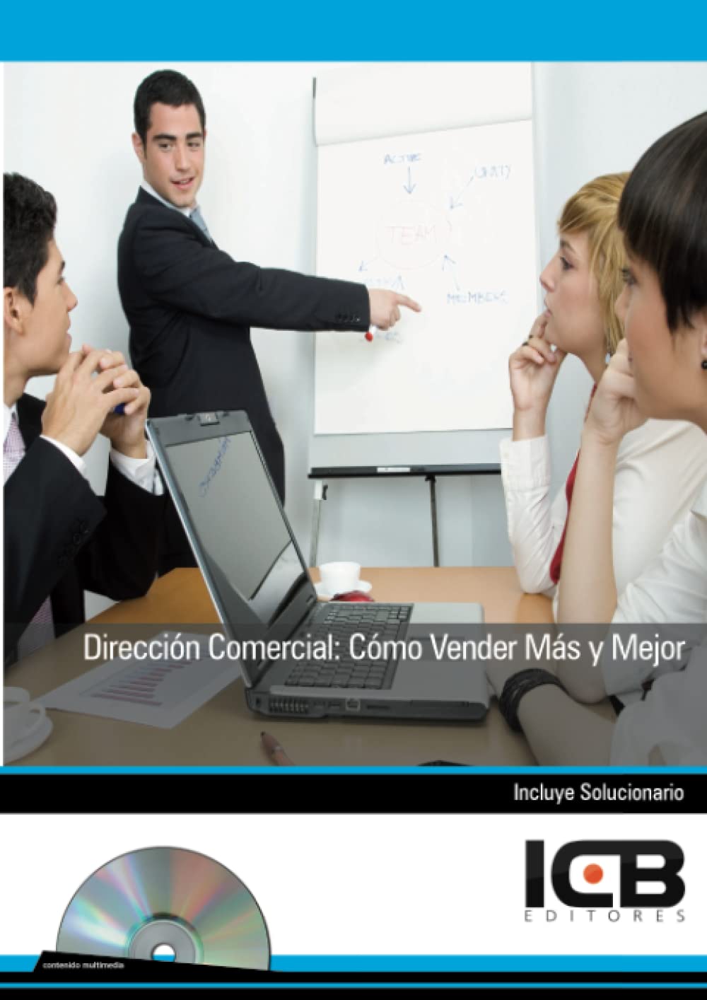 Dirección Comercial: Cómo Vender Más y Mejor (Administración y Gestión)