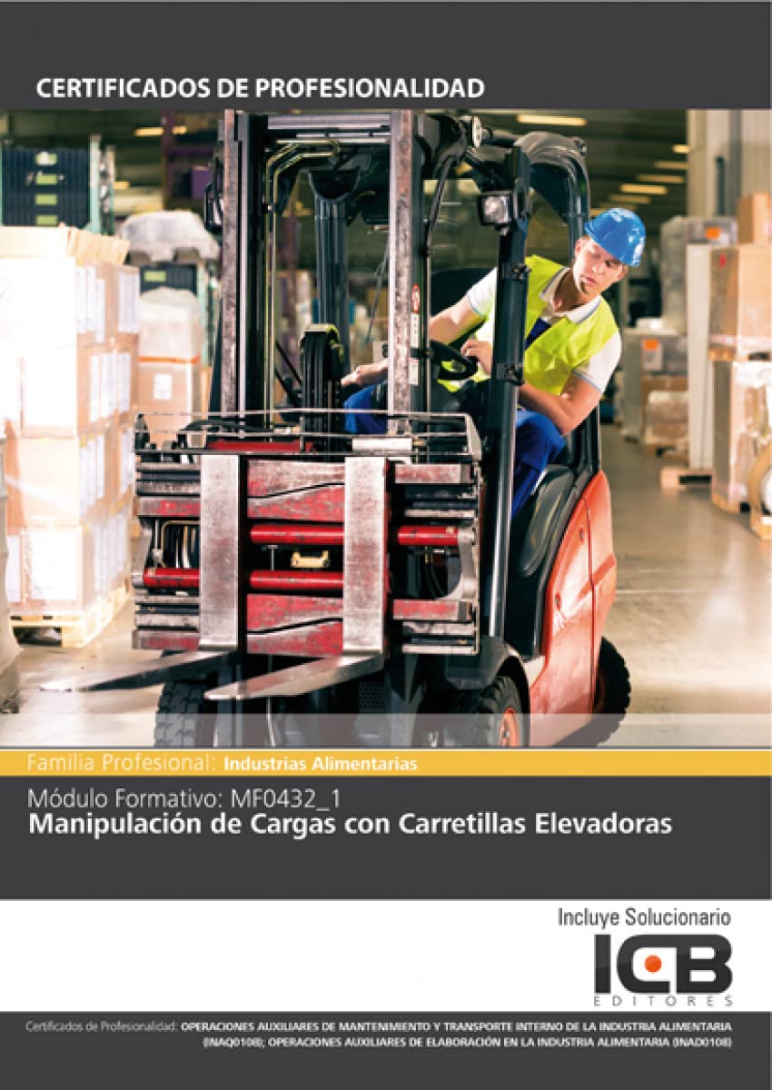 Mf0432_1: Manipulación de Cargas con Carretillas Elevadoras
