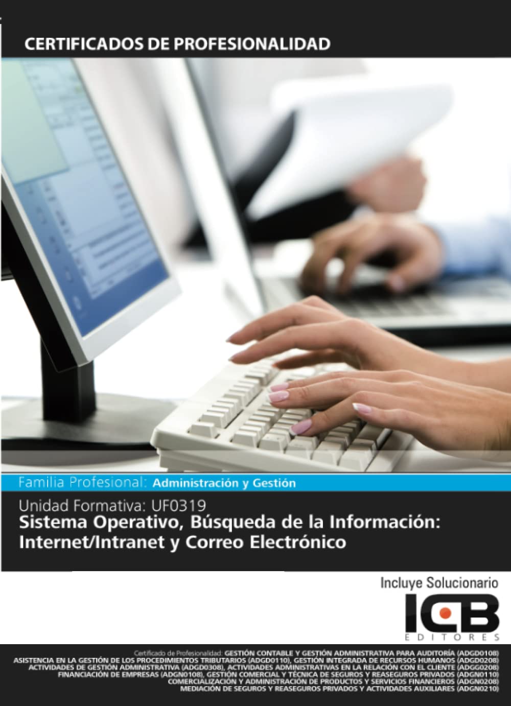 Uf0319: Sistema Operativo, Búsqueda de la Información: Internet/intranet y Correo Electrónico