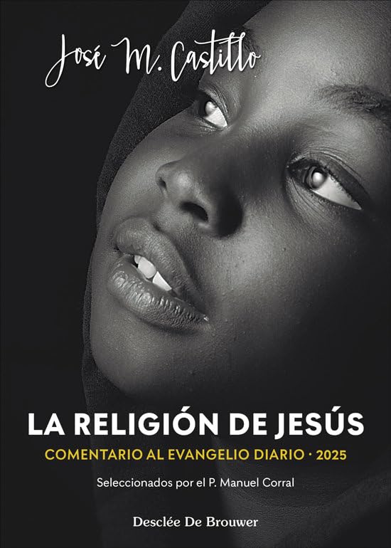 La religión de Jesús. Comentarios al Evangelio diario 2025 (ETEA)
