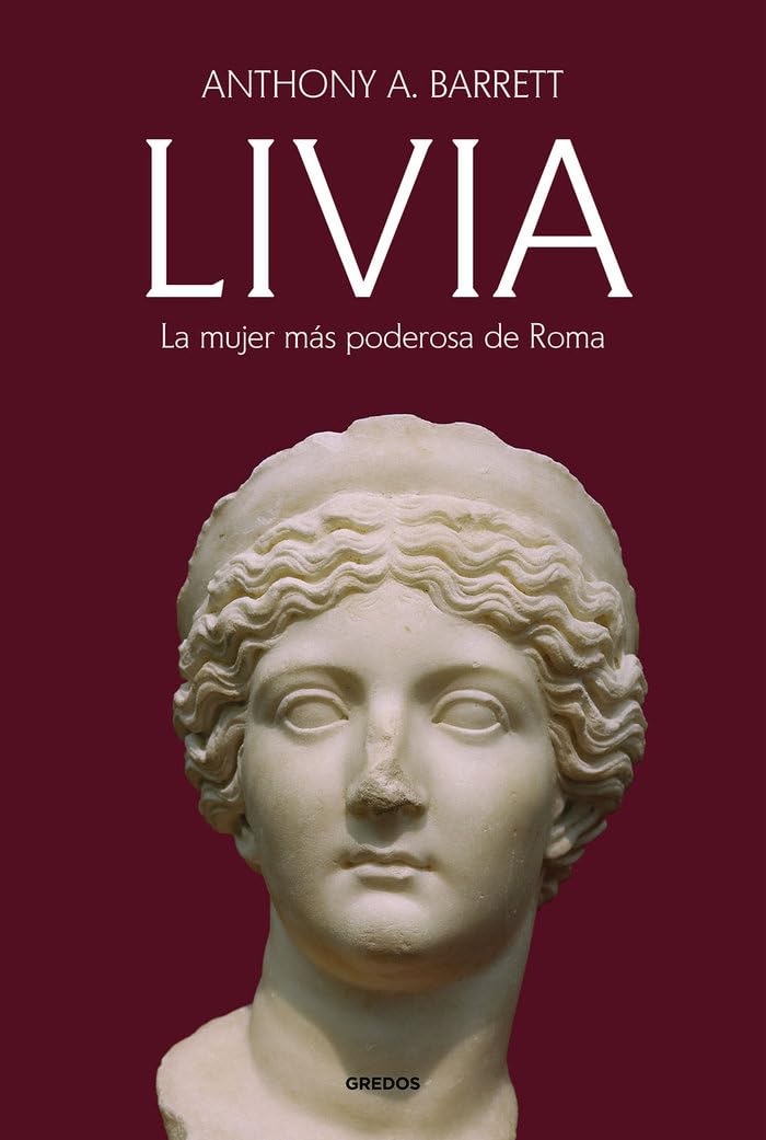 Livia. La mujer más poderosa de Roma (Ensayos Gredos)