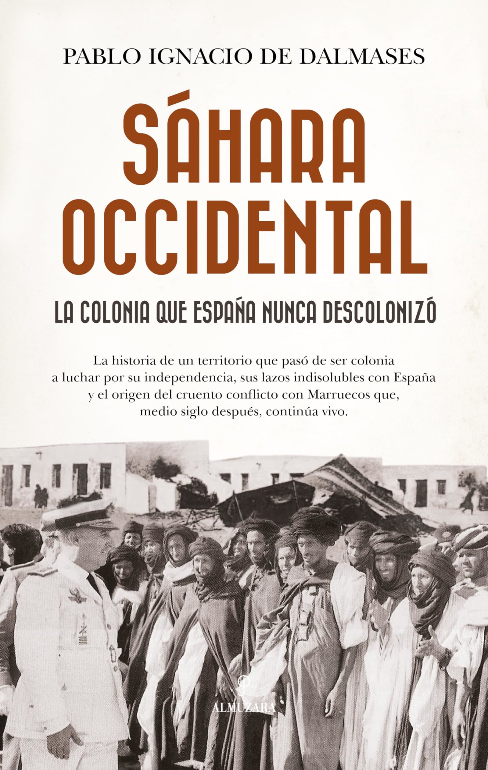 SÁHARA OCCIDENTAL; LA COLONIA QUE ESPAÑA NUNCA DESCOLONIZÓ (Historia)