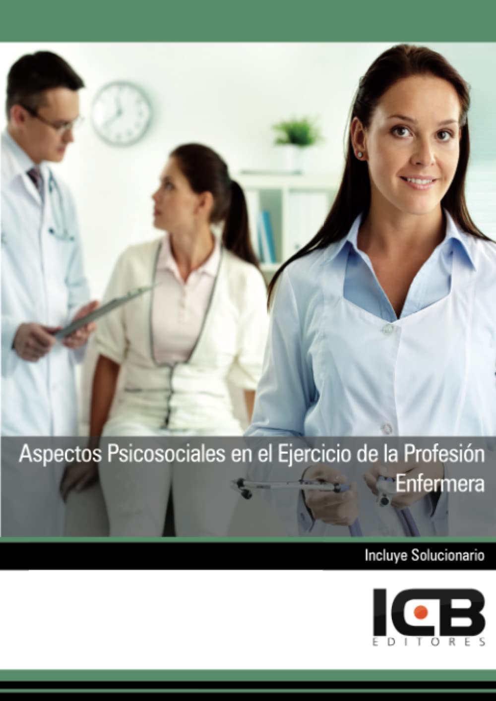 Aspectos Psicosociales en el Ejercicio de la Profesión Enfermera