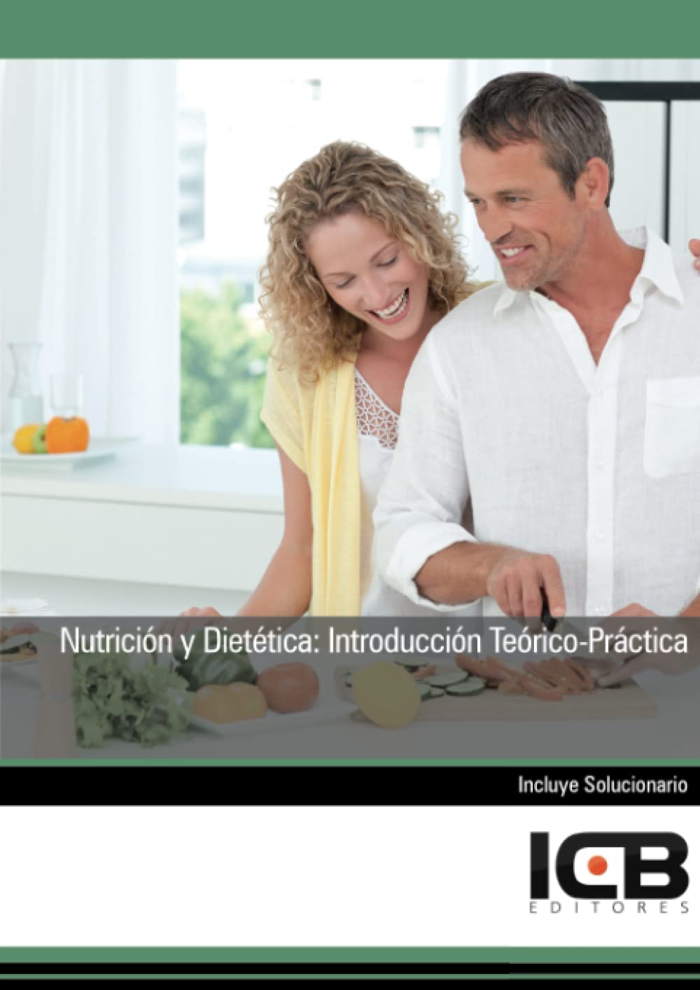 Nutrición y Dietética: Introducción Teórico-Práctica (Sanidad)