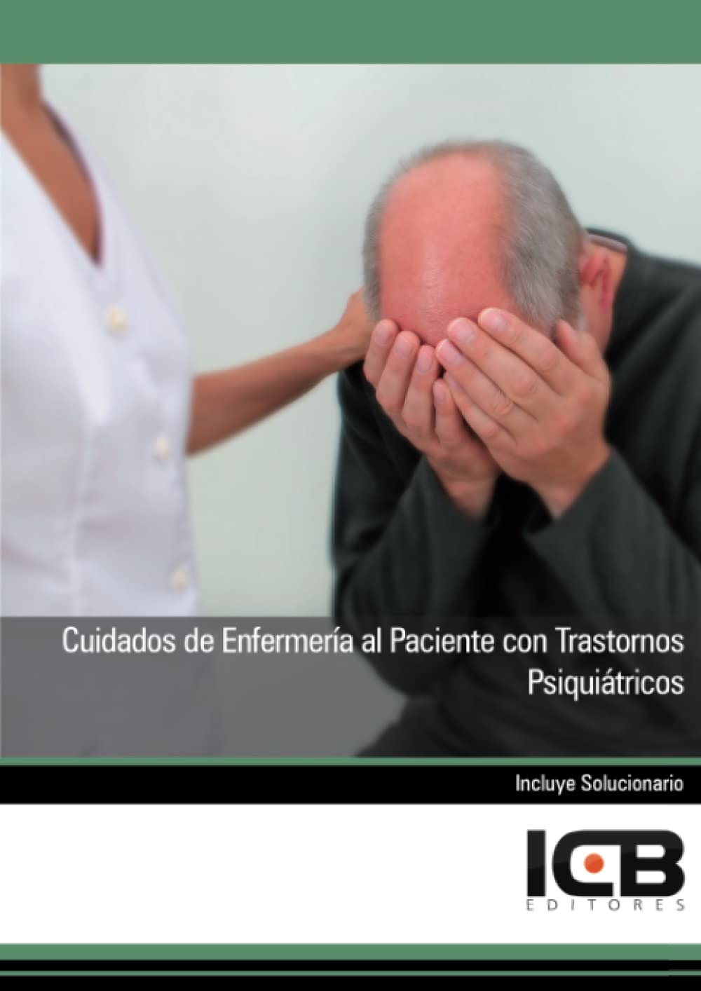Cuidados de Enfermería al Paciente con Trastornos Psiquiátricos