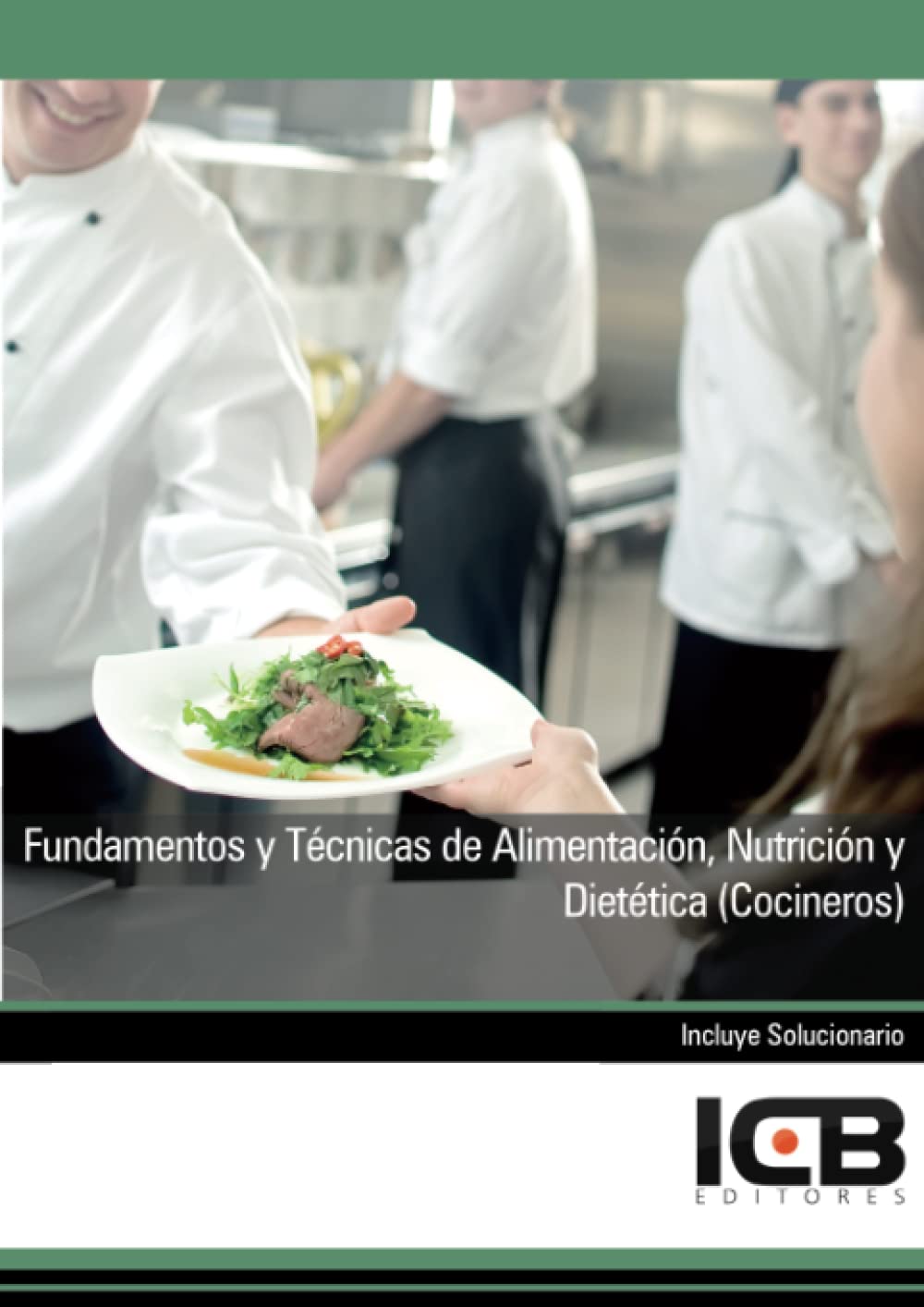 Fundamentos y Técnicas de Alimentación, Nutrición y Dietética (Cocineros) (Sanidad)