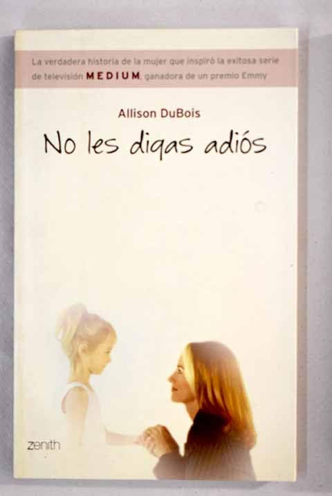 No les digas adiós (Autoayuda y superación)