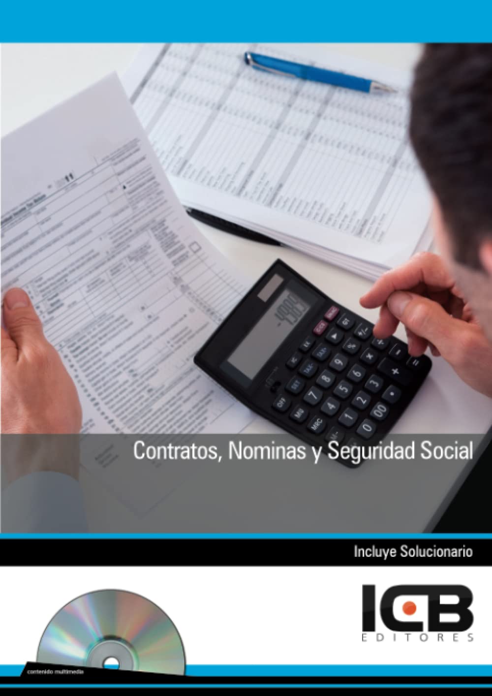 Contratos, Nóminas y Seguridad Social (Adaptado a la Nueva Reforma Laboral) - Incluye Contenido Multimedia