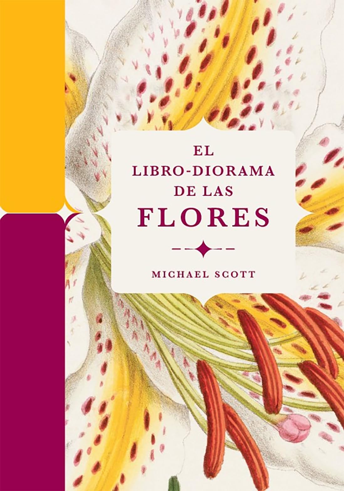 El libro-diorama de las flores (Ciencia y Naturaleza)
