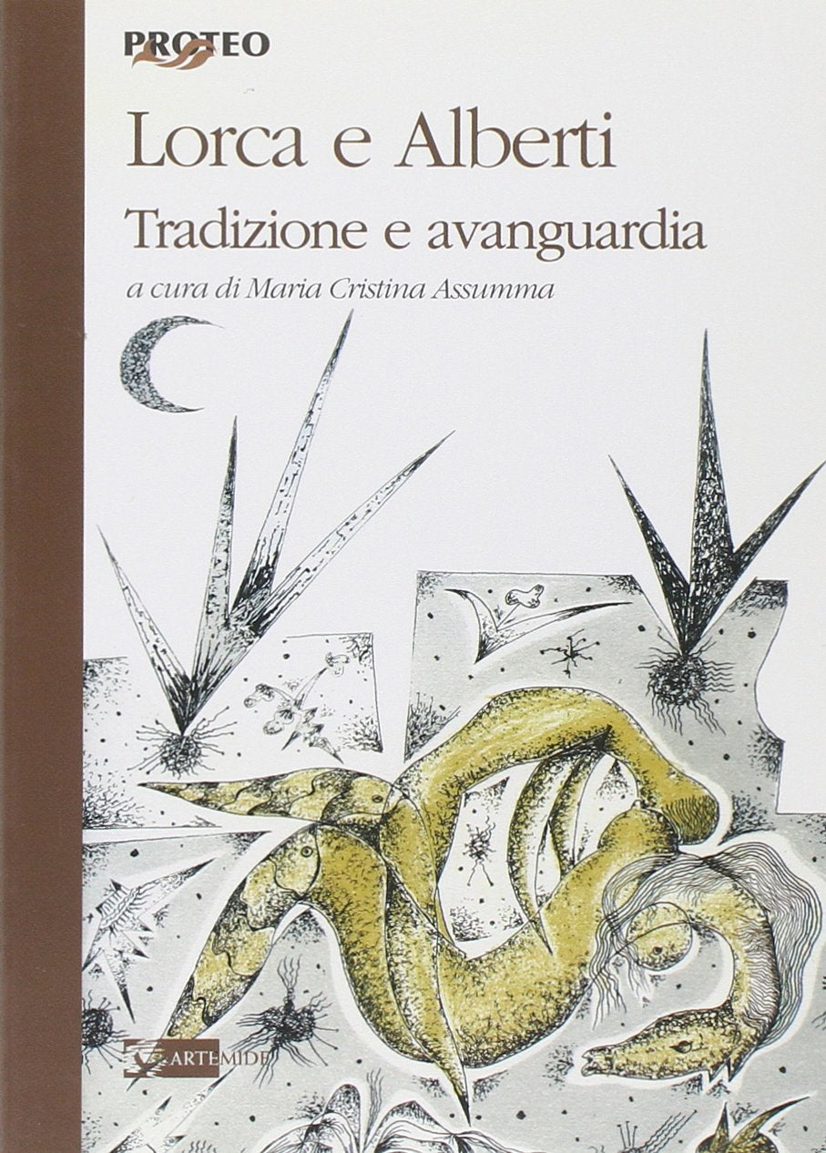 Lorca e Alberti. Tradizione e avanguardia (Proteo)