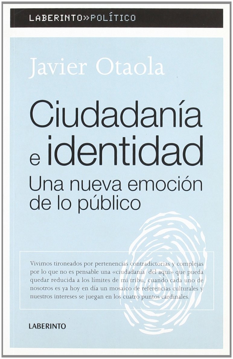 Ciudadanía e identidad. Una nueva emoción de lo público (Laberinto Político)