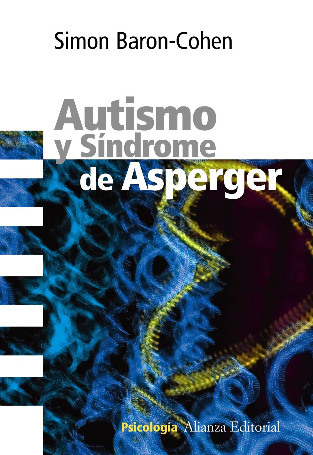 Autismo y Síndrome de Asperger (Alianza Ensayo)