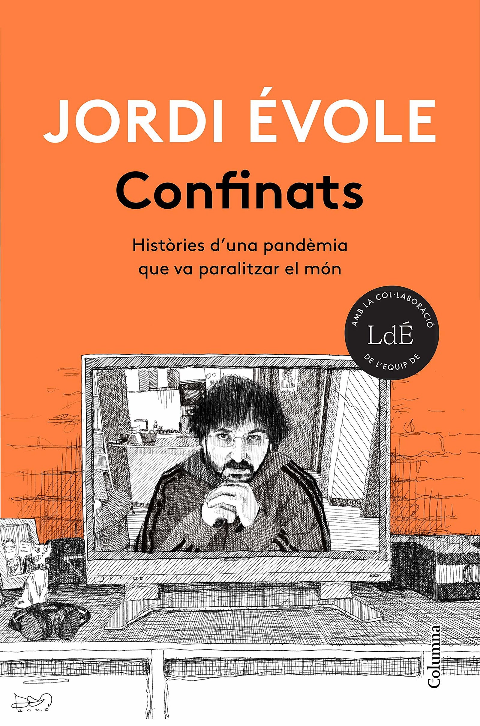 Confinats: Històries d'una pandèmia que va paralitzar el món (NO FICCIÓ COLUMNA)