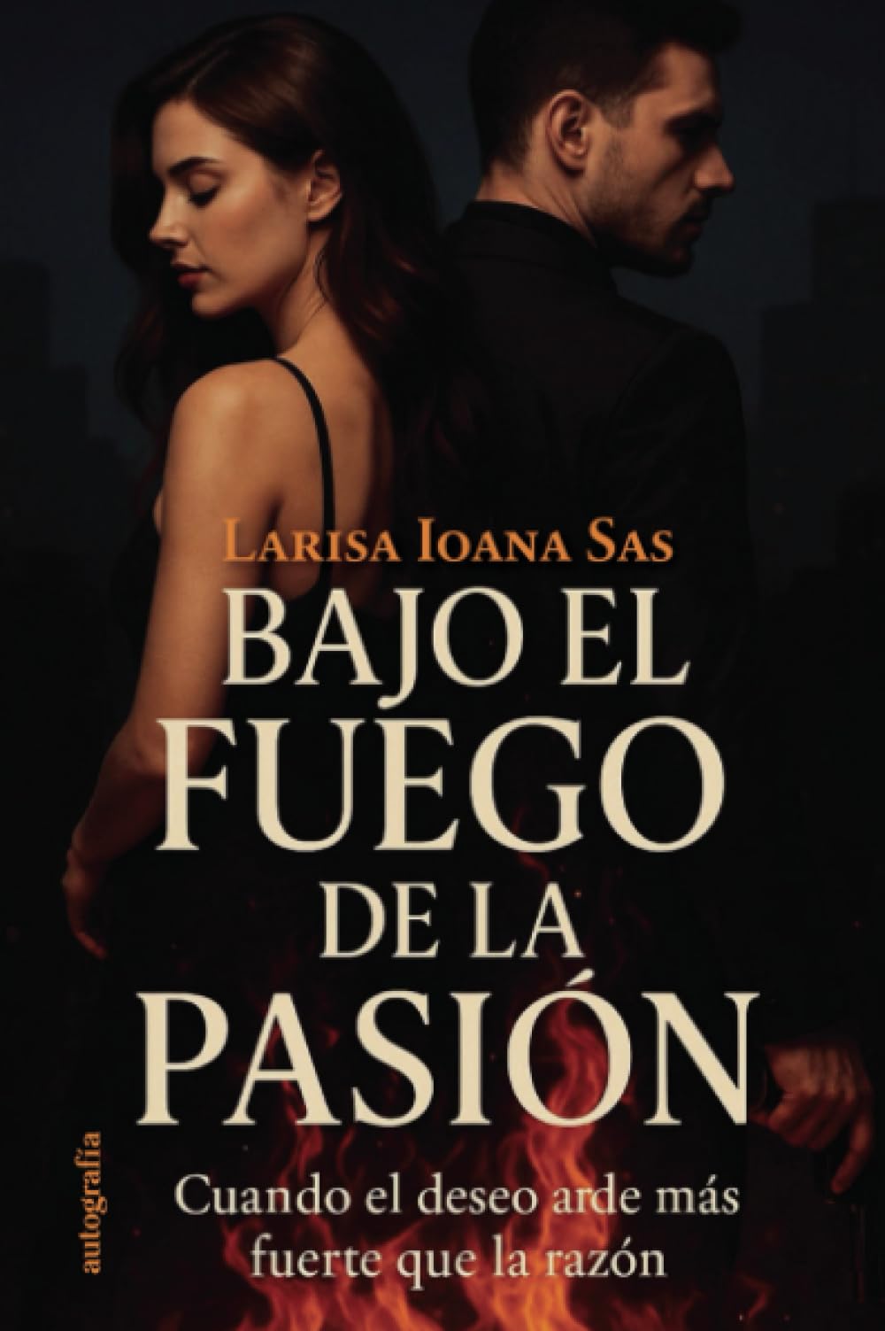 Bajo el fuego de la pasión