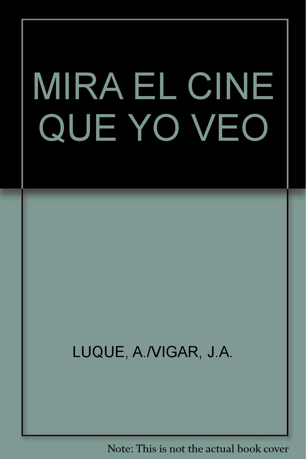 MIRA EL CINE QUE YO VEO