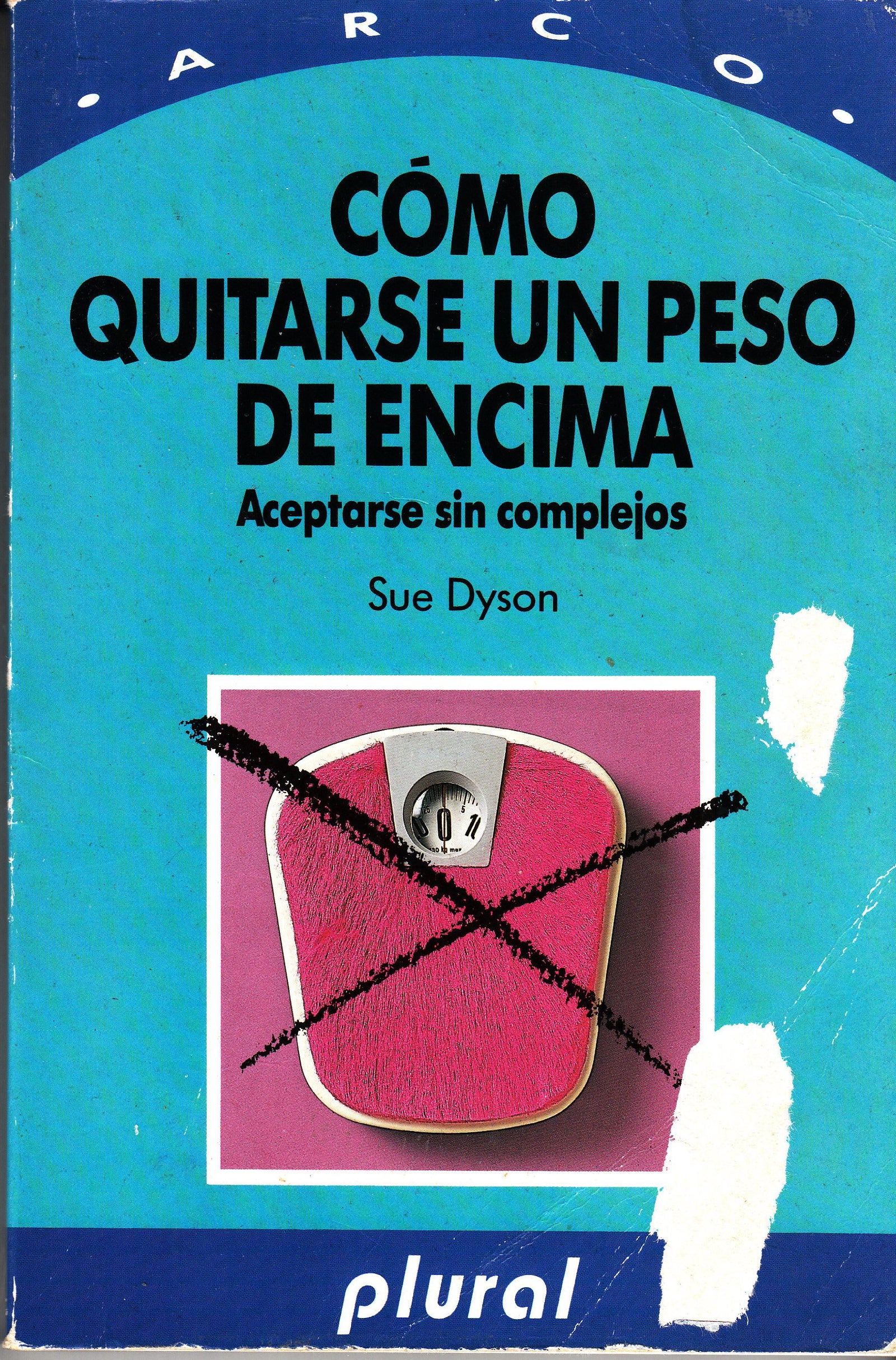 COMO QUITARSE UN PESO DE ENCIMA